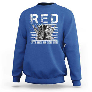 Red Friday Sweatshirt R.E.D Until They All Come Home Support Troops Military Combat Boots TS02 Royal Blue Print Your Wear