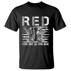 Red Friday T Shirt R.E.D Until They All Come Home Support Troops Military Combat Boots TS02 Black Print Your Wear