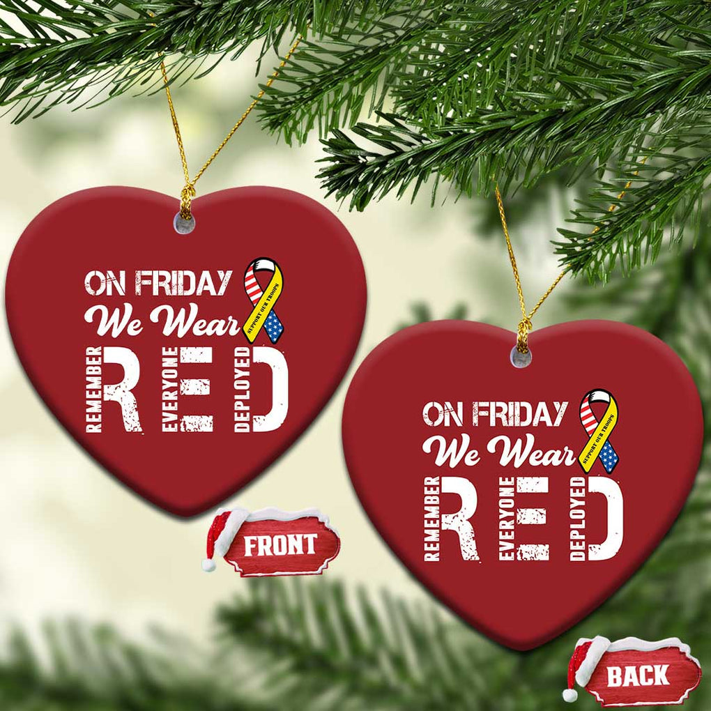 Red Friday Christmas Ornament R.E.D On Friday We Wear Red Support American Troops TS02 Heart Red Print Your Wear