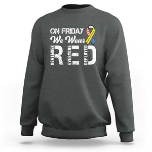 Red Friday Sweatshirt R.E.D On Friday We Wear Red Support American Troops TS02 Dark Heather Print Your Wear