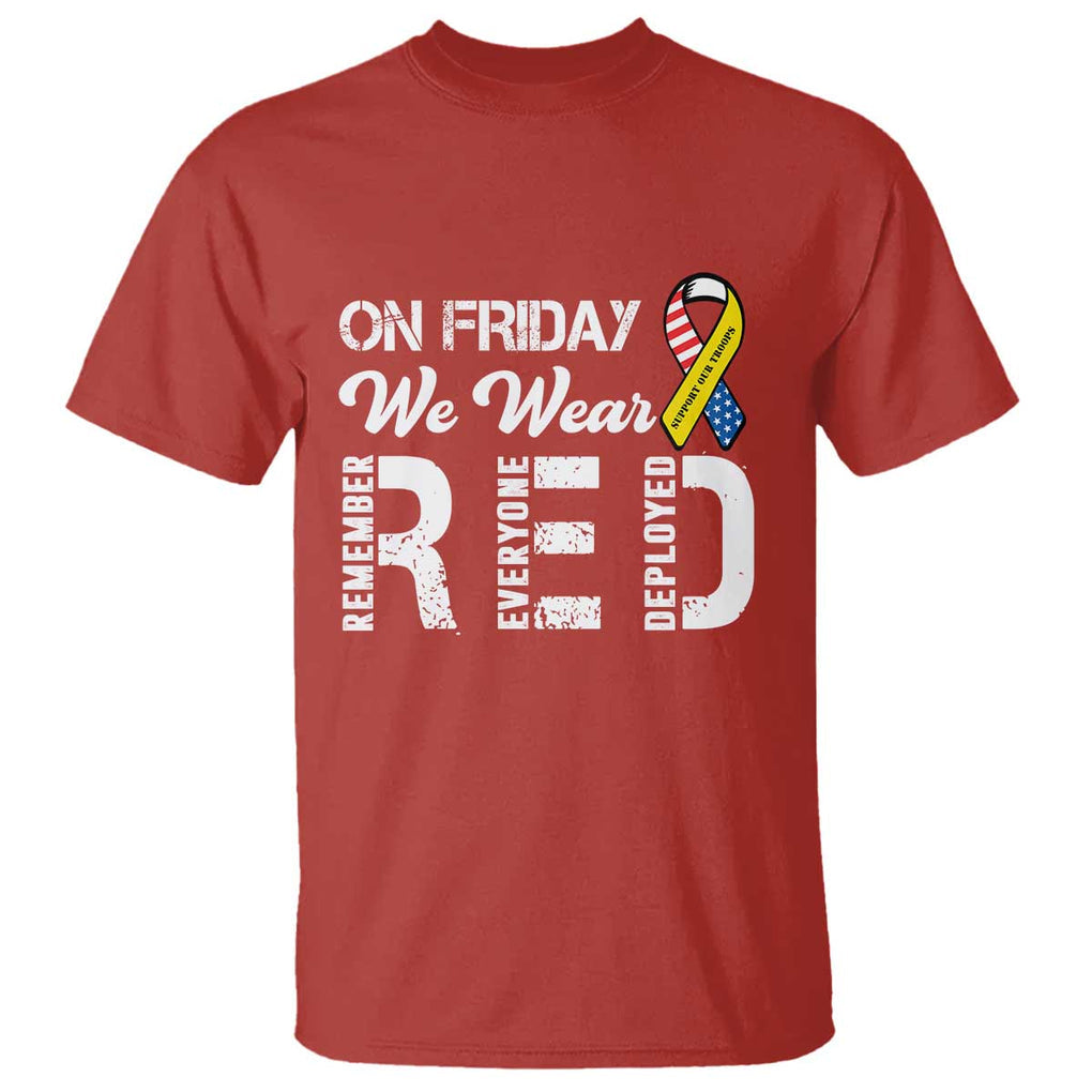 Red Friday T Shirt R.E.D On Friday We Wear Red Support American Troops TS02 Red Print Your Wear