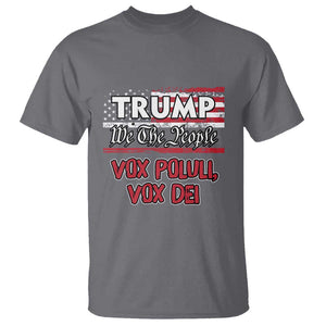 Trump 2024 T Shirt Vox Poluli Vox Dei President 45 47 Election American Flag TS02 Charcoal Print Your Wear