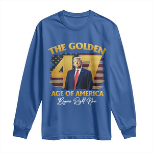 Trump 2025 Long Sleeve Shirt The Golden Age Of America Begins Right Now USA Flag TS02 Royal Blue Print Your Wear