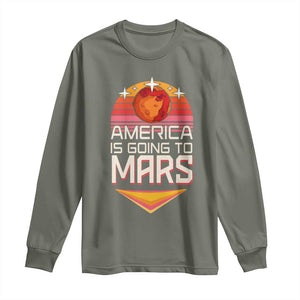 Trump 2025 Long Sleeve Shirt America Is Going To Mars Funny USA Patriotic Party TS02 Military Green Print Your Wear