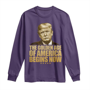 Trump 2025 Long Sleeve Shirt Golden Age Of America Begins Now Inauguration Speech TS02 Purple Print Your Wear