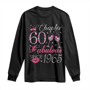 Chapter 60 Fabulous Long Sleeve Shirt Sparkle Since 1965 60Th Birthday Gift For Women TS02 Black Print Your Wear