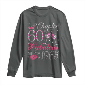 Chapter 60 Fabulous Long Sleeve Shirt Sparkle Since 1965 60Th Birthday Gift For Women TS02 Dark Heather Print Your Wear