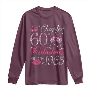 Chapter 60 Fabulous Long Sleeve Shirt Sparkle Since 1965 60Th Birthday Gift For Women TS02 Maroon Print Your Wear