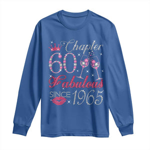 Chapter 60 Fabulous Long Sleeve Shirt Sparkle Since 1965 60Th Birthday Gift For Women TS02 Royal Blue Print Your Wear