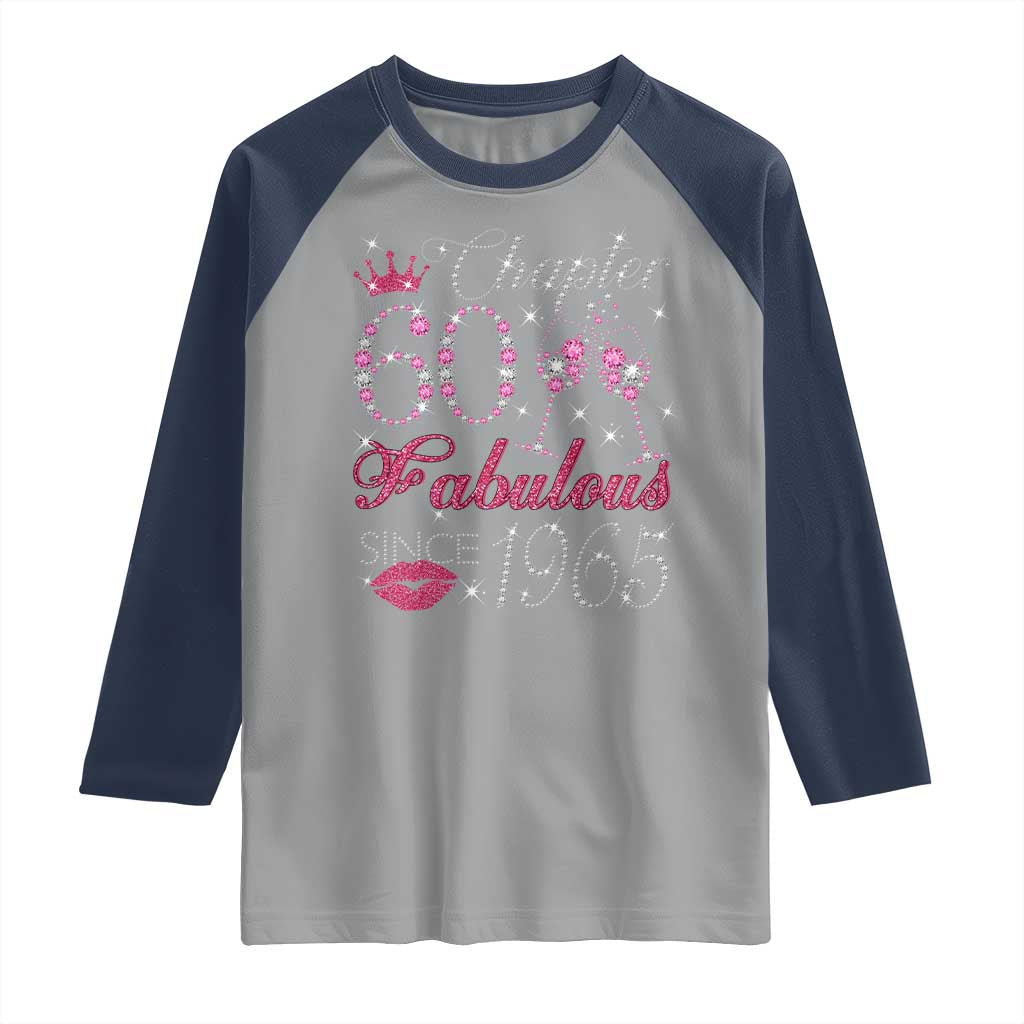 Chapter 60 Fabulous Raglan Shirt Sparkle Since 1965 60Th Birthday Gift For Women TS02 Sport Gray Navy Print Your Wear