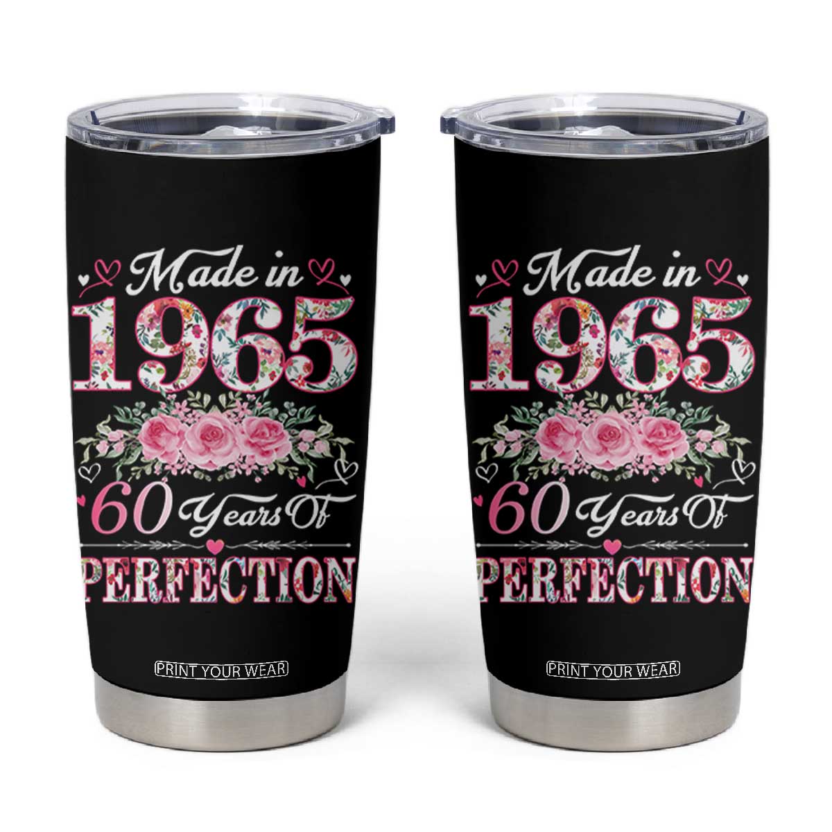 Happy 60th Birthday Floral Tumbler Cup Made In 1965 60 Years of Perfection TS02 Black Print Your Wear