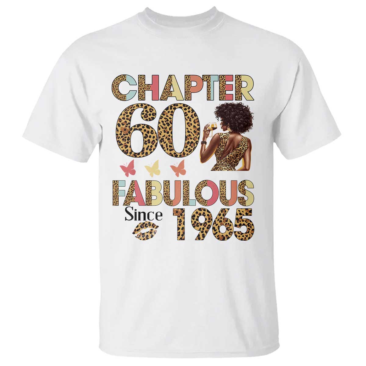 Chapter 60 Fabulous Leopard T Shirt Since 1965 60Th Birthday Gift For Women TS02 White Print Your Wear