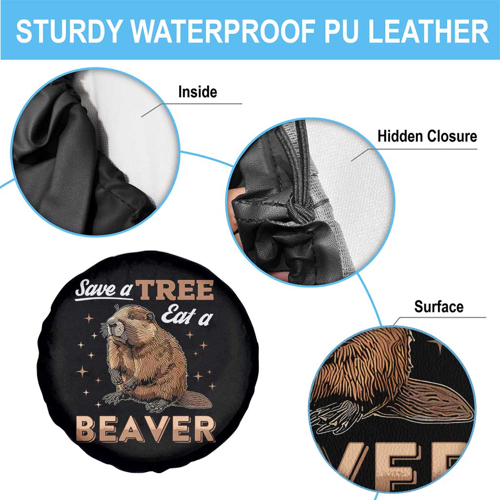Funny Beaver Spare Tire Cover Save A Tree Eat A Beaver TS02 Print Your Wear