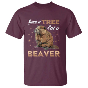 Funny Beaver T Shirt Save A Tree Eat A Beaver TS02 Maroon Print Your Wear