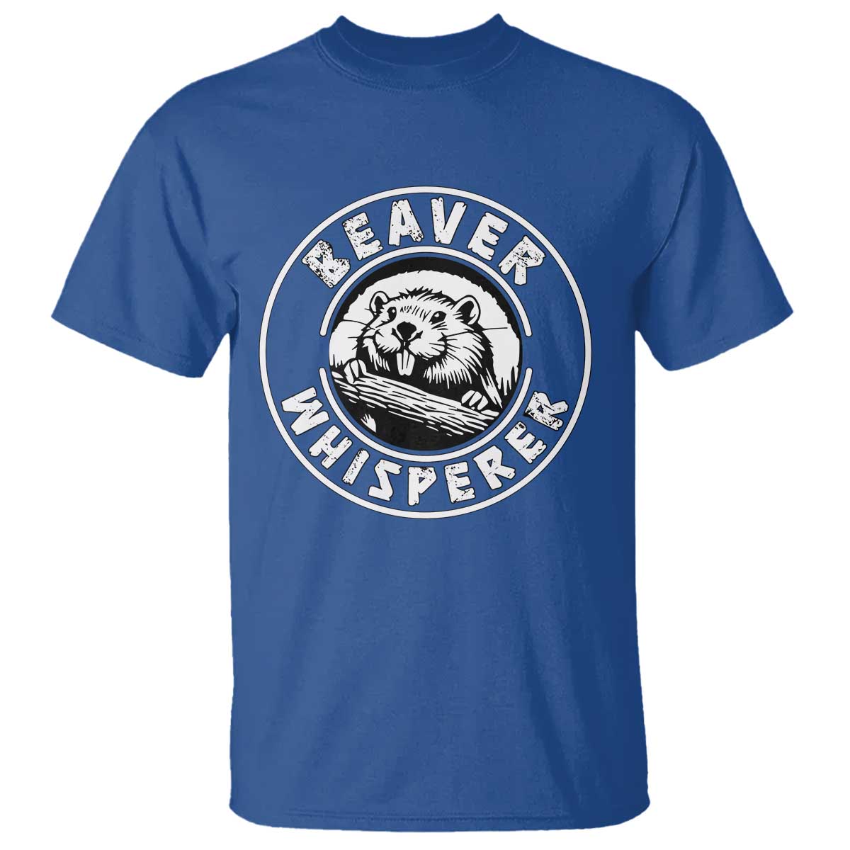 Beaver Whisperer T Shirt Funny Wildlife Lover Nature Humor TS02 Royal Blue Print Your Wear