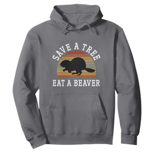 Save A Tree Eat A Beaver Hoodie Funny Ironic Beaver TS02 Charcoal Print Your Wear