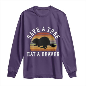 Save A Tree Eat A Beaver Long Sleeve Shirt Funny Ironic Beaver TS02 Purple Print Your Wear