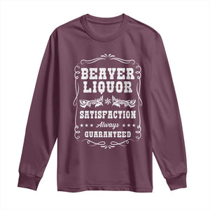 Funny Beaver Liquor Long Sleeve Shirt Adult Drinking Humor Pun Vintage TS02 Maroon Print Your Wear