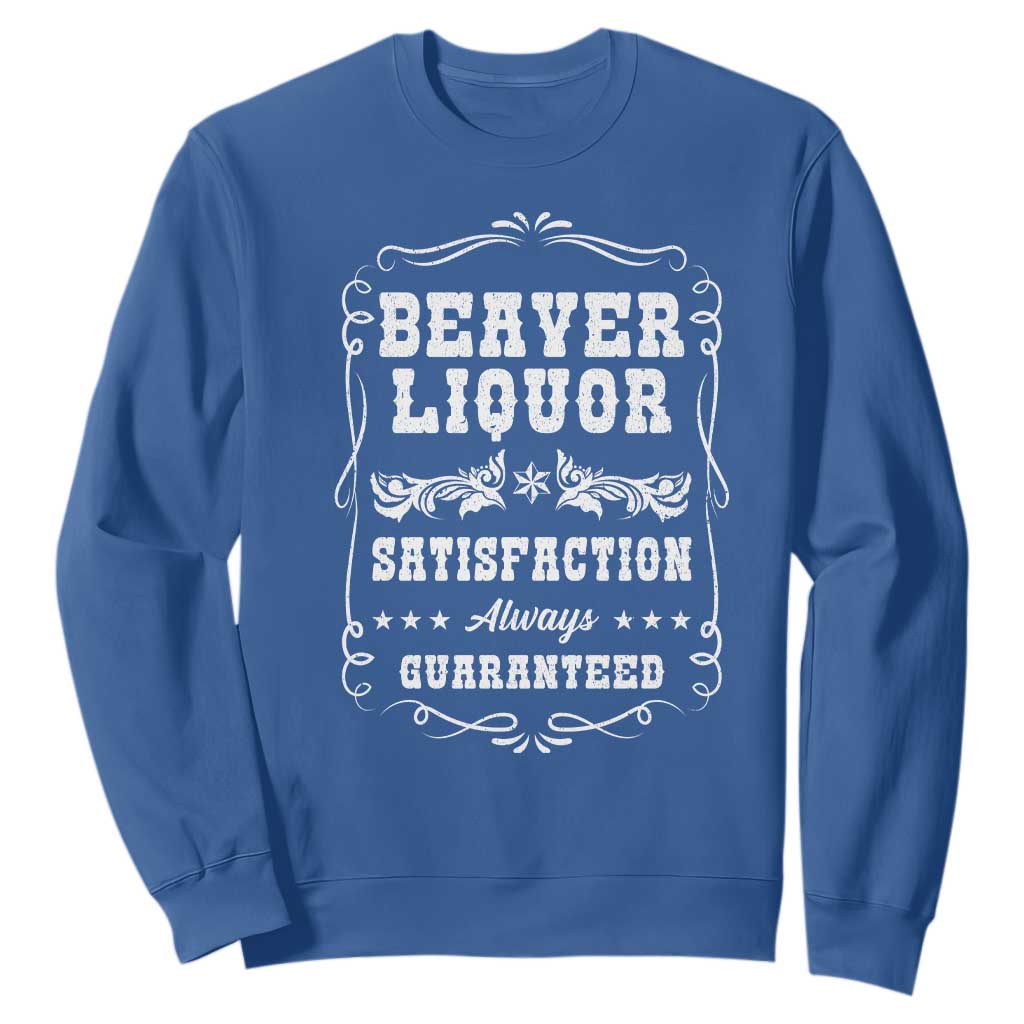 Funny Beaver Liquor Sweatshirt Adult Drinking Humor Pun Vintage TS02 Royal Blue Print Your Wear
