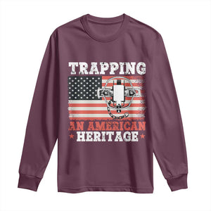 Trapping American Heritage Long Sleeve Shirt Patriotic Trap Hunting Trapper TS02 Maroon Print Your Wear