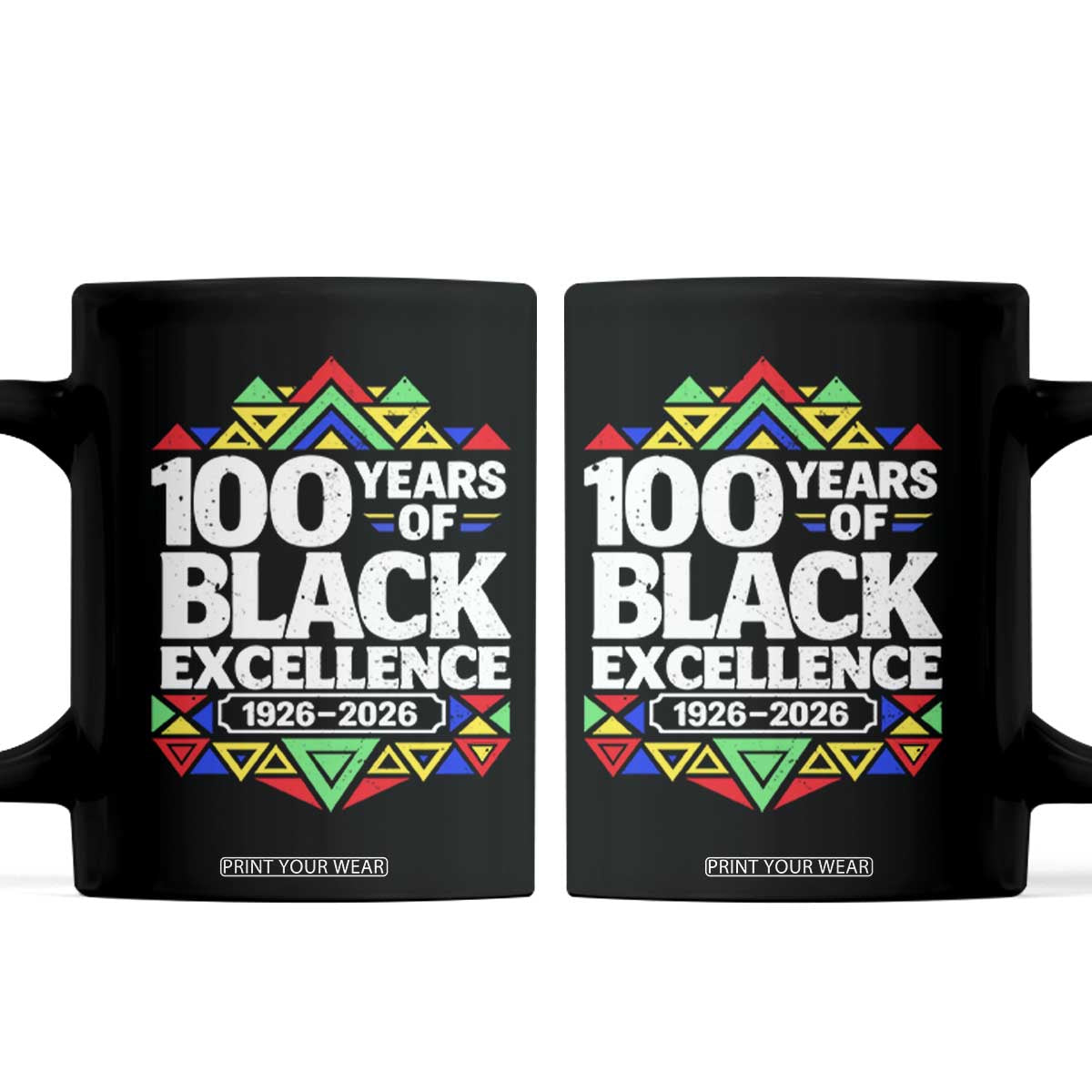 100 Years of Black Excellence 1926 2026 Coffee Mug African Tribal Pattern Heritage Celebrating Black History TS02 Black Print Your Wear