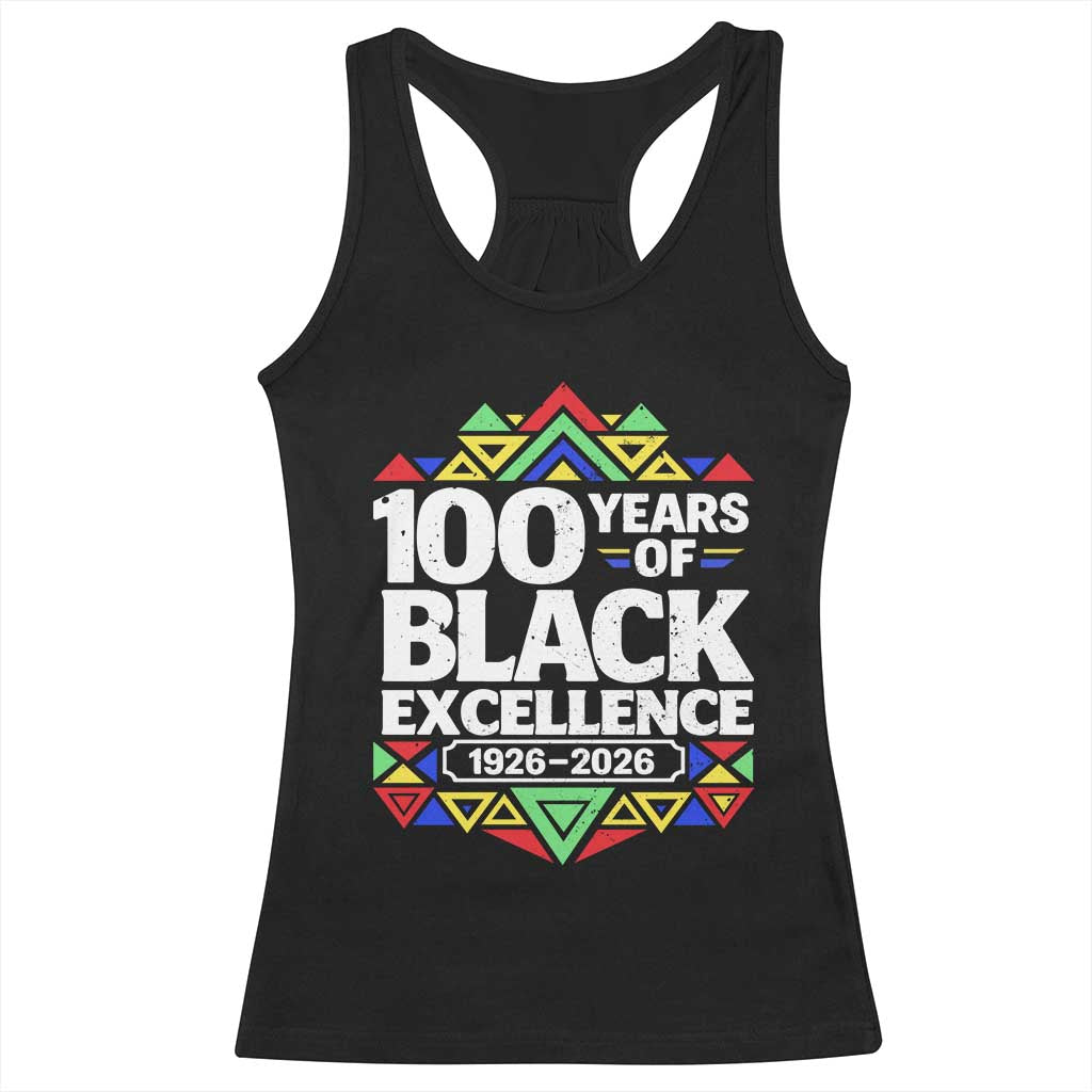 100 Years of Black Excellence 1926 2026 Racerback Tank Top African Tribal Pattern Heritage Celebrating Black History TS02 Black Print Your Wear
