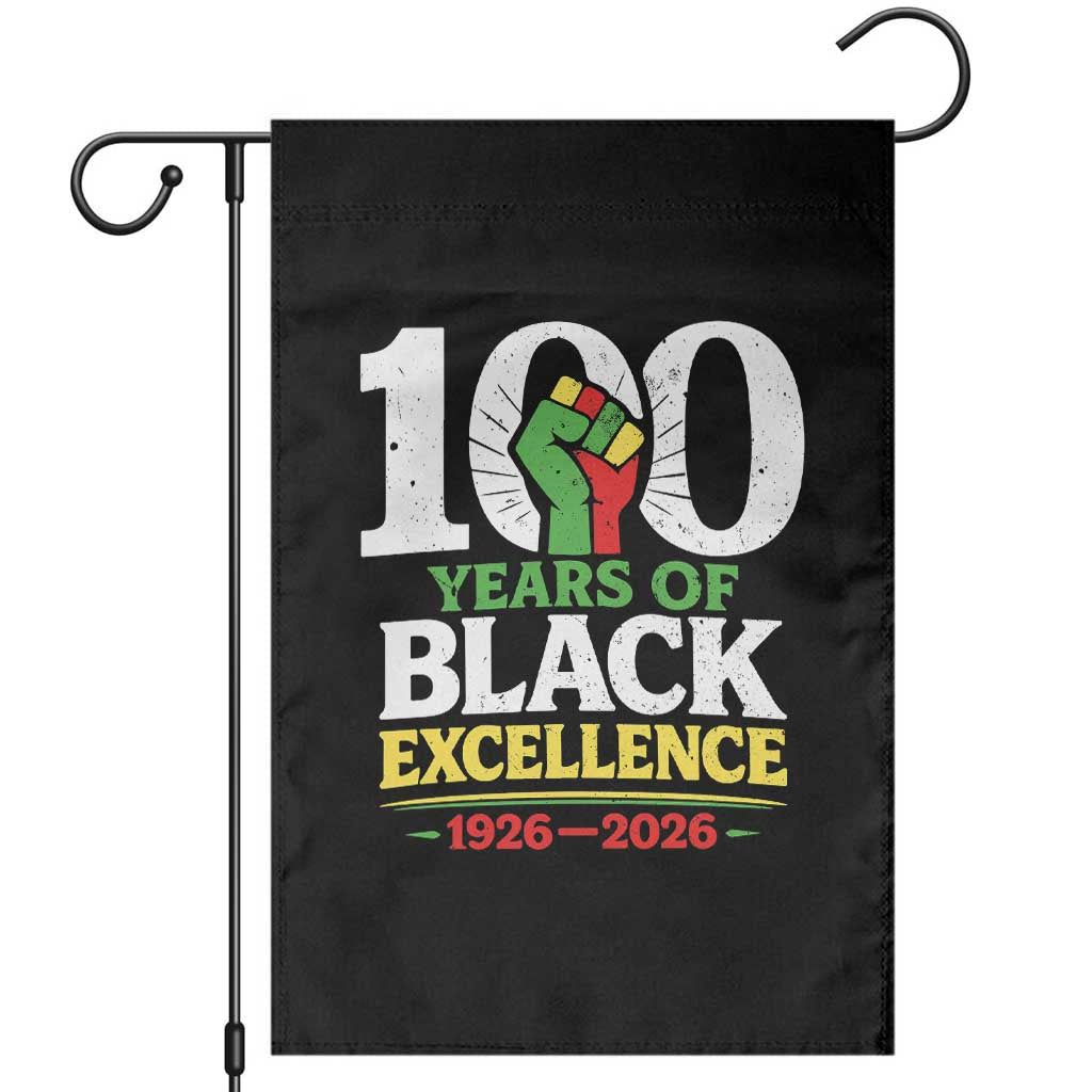 100 Years of Black Excellence 1926 2026 Garden Flag Pan-African Raised Fist Pride Honoring Black History Legacy TS02 Black Print Your Wear