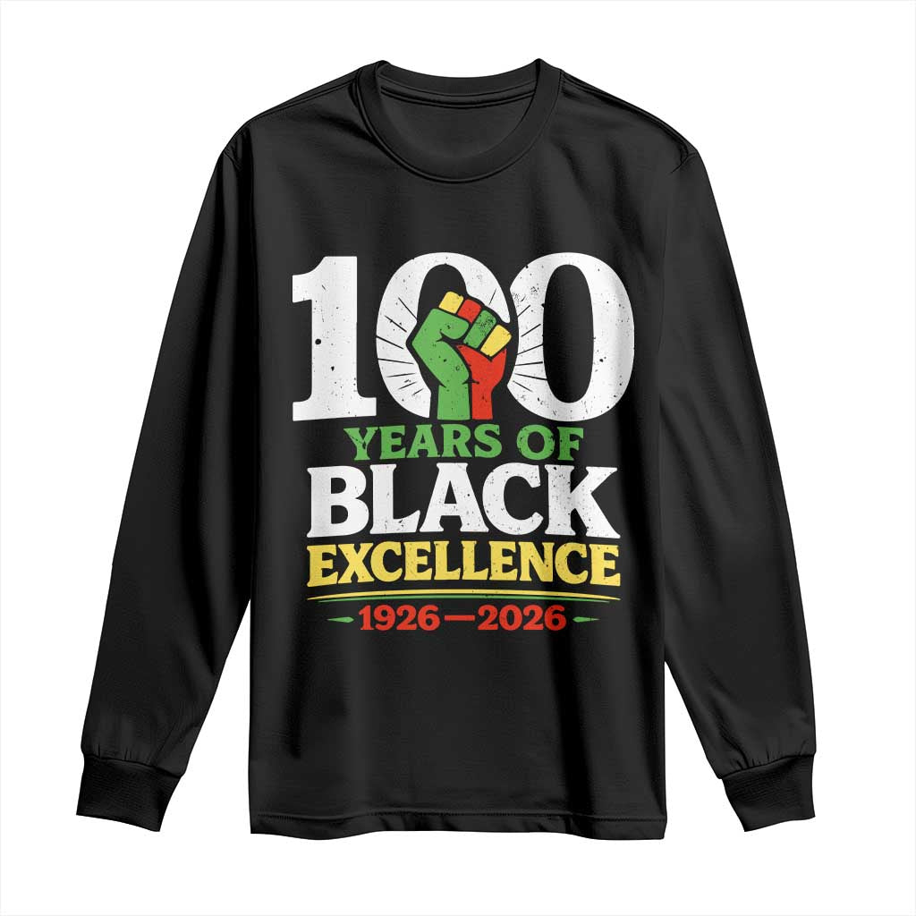 100 Years of Black Excellence 1926 2026 Long Sleeve Shirt Pan-African Raised Fist Pride Honoring Black History Legacy TS02 Black Print Your Wear