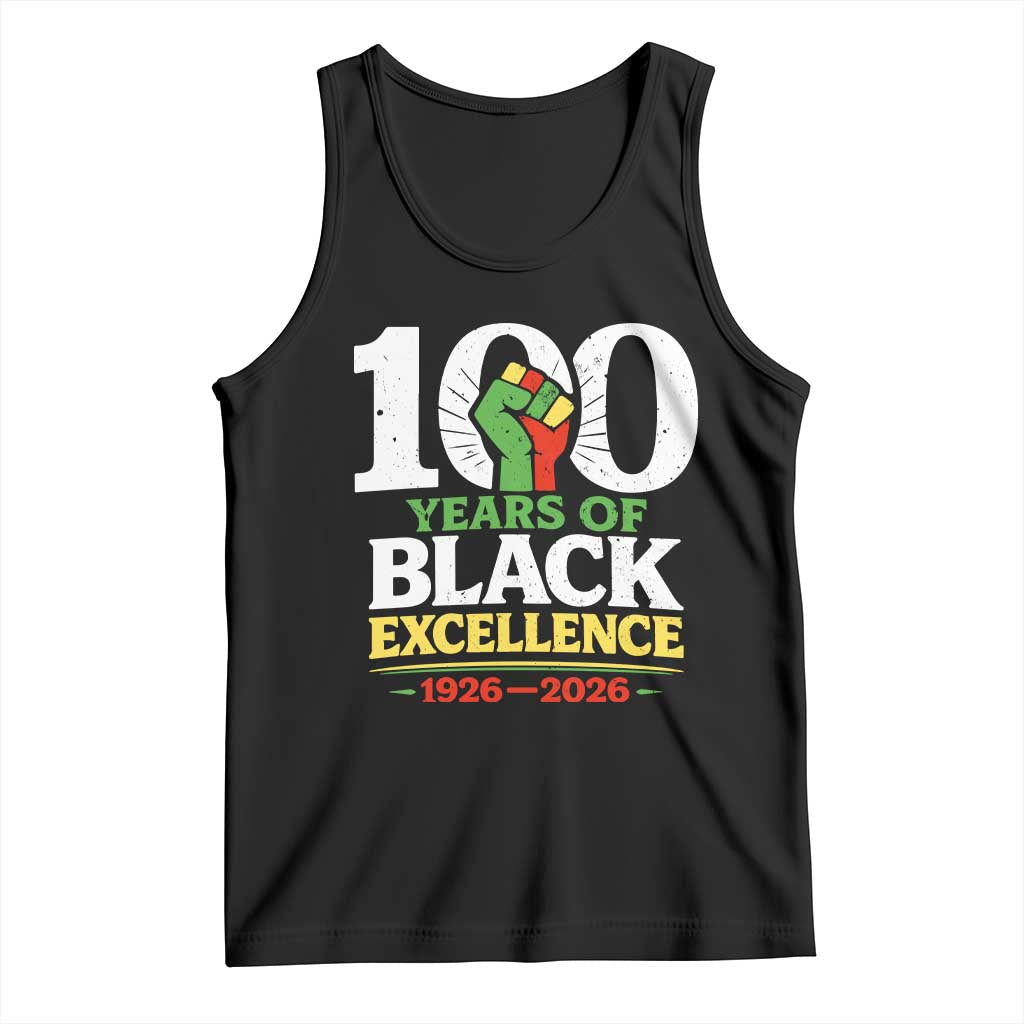 100 Years of Black Excellence 1926 2026 Tank Top Pan-African Raised Fist Pride Honoring Black History Legacy TS02 Black Print Your Wear