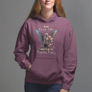 Fairy Skeleton Hoodie In My Next Life I Want To Be The Karma Rose Angel Skull TS02 Maroon Printyourwear