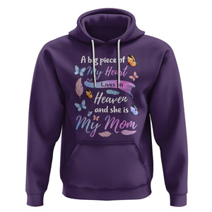 Mom Remembrance Hoodie A Big Piece Of My Heart Lives In Heaven And She Is My Mom TS02 Purple Printyourwear