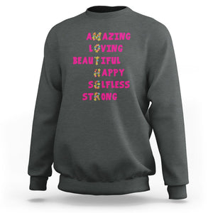 Mother Definition Sweatshirt Amazing Loving Beautiful Happy Selfless Strong Floral Mom's Day TS02 Dark Heather Printyourwear