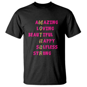 Mother Definition T Shirt Amazing Loving Beautiful Happy Selfless Strong Floral Mom's Day TS02 Black Printyourwear