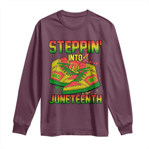 Steppin' Into Juneteenth 1865 Long Sleeve Shirt Freedom Day African American Pride TS02 Maroon Print Your Wear