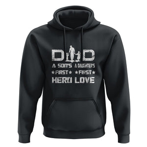 Dad Of Two Hoodie A Son's First Hero A Daughter's First Love Father's Day TS02 Black Print Your Wear