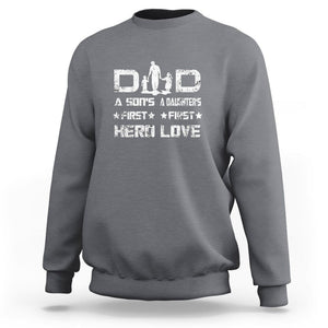 Dad Of Two Sweatshirt A Son's First Hero A Daughter's First Love Father's Day TS02 Charcoal Print Your Wear