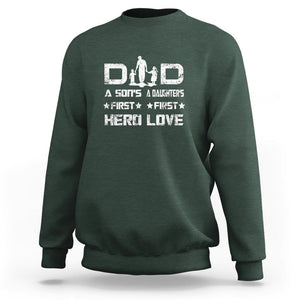 Dad Of Two Sweatshirt A Son's First Hero A Daughter's First Love Father's Day TS02 Dark Forest Green Print Your Wear