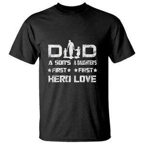 Dad Of Two T Shirt A Son's First Hero A Daughter's First Love Father's Day TS02 Black Print Your Wear