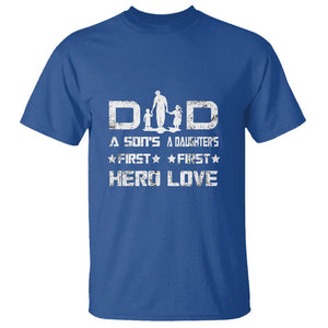 Dad Of Two T Shirt A Son's First Hero A Daughter's First Love Father's Day TS02 Royal Blue Print Your Wear