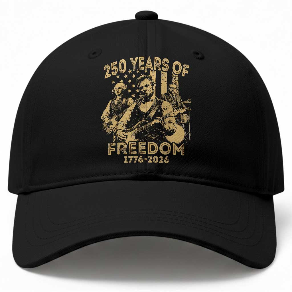 250 Years of Freedom US Presidents Rock Band Baseball Cap Funny Abraham Lincoln George Washington Teddy Roosevelt Concert 1776 to 2026 TS02 Print Your Wear
