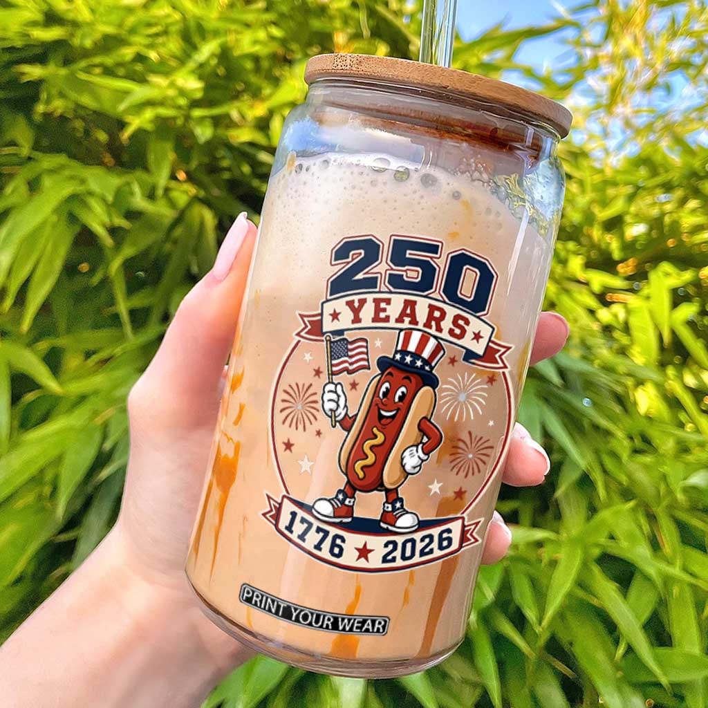 250 Years 1776 to 2026 Cartoon Hot Dog Glass Can Funny Uncle Sam Top Hat Waving American Flag Semiquincentennial TS02 Black Print Your Wear