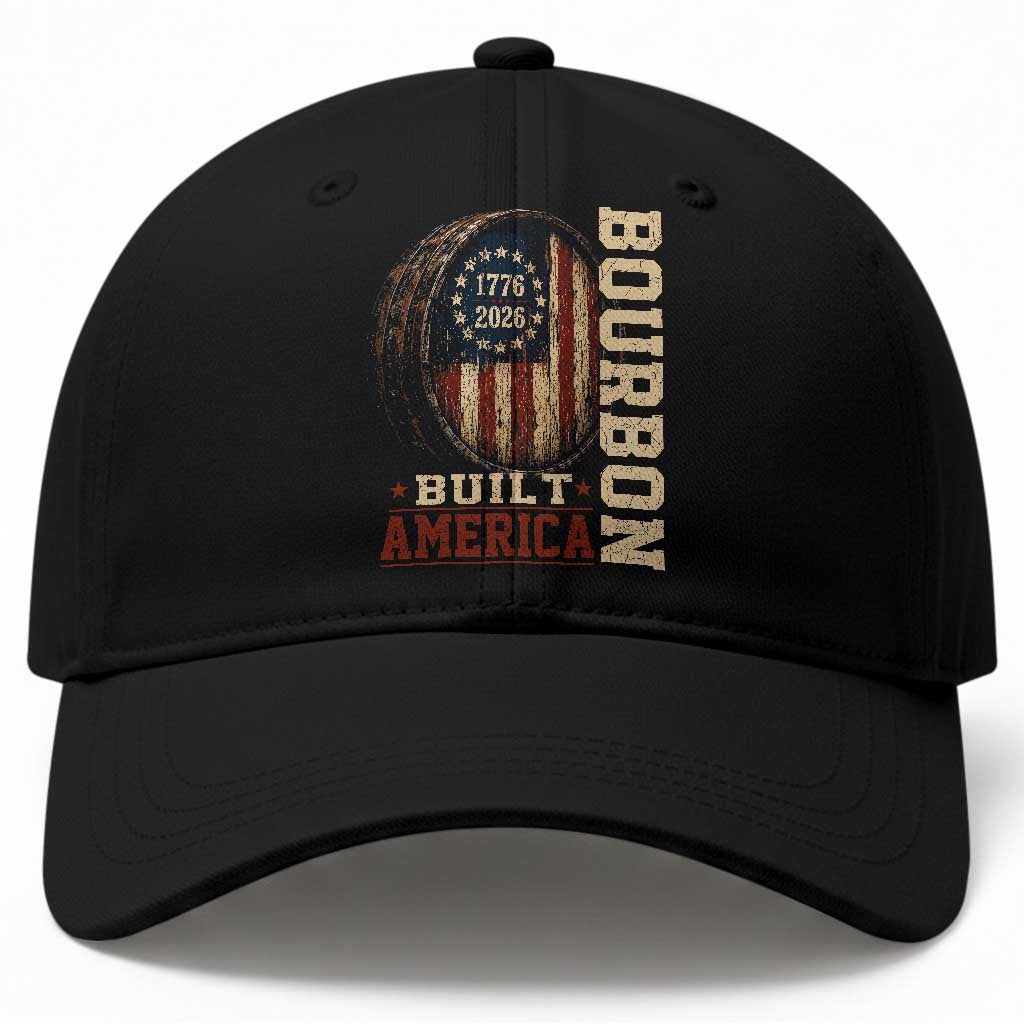 Bourbon Built America Vintage Distressed Graphic Baseball Cap American Flag Whiskey Barrel 1776 to 2026 Semiquincentennial Patriotic TS02 Print Your Wear