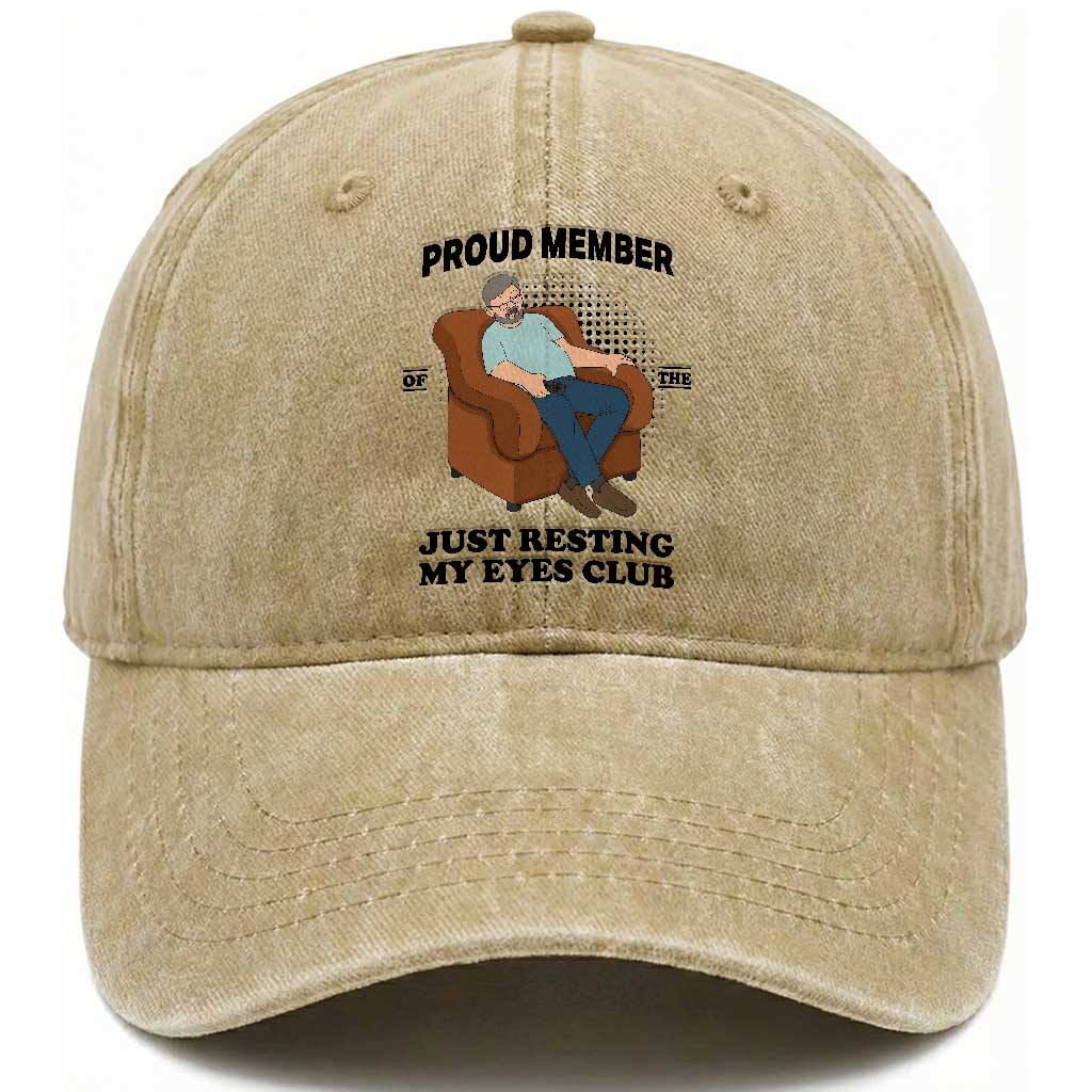 Funny Napping Dad Sleepy Grandpas and Fathers Washed Cotton Baseball Cap Proud Member Of The Just Resting My Eyes Club Armchair Cartoon Graphic TS02 Print Your Wear