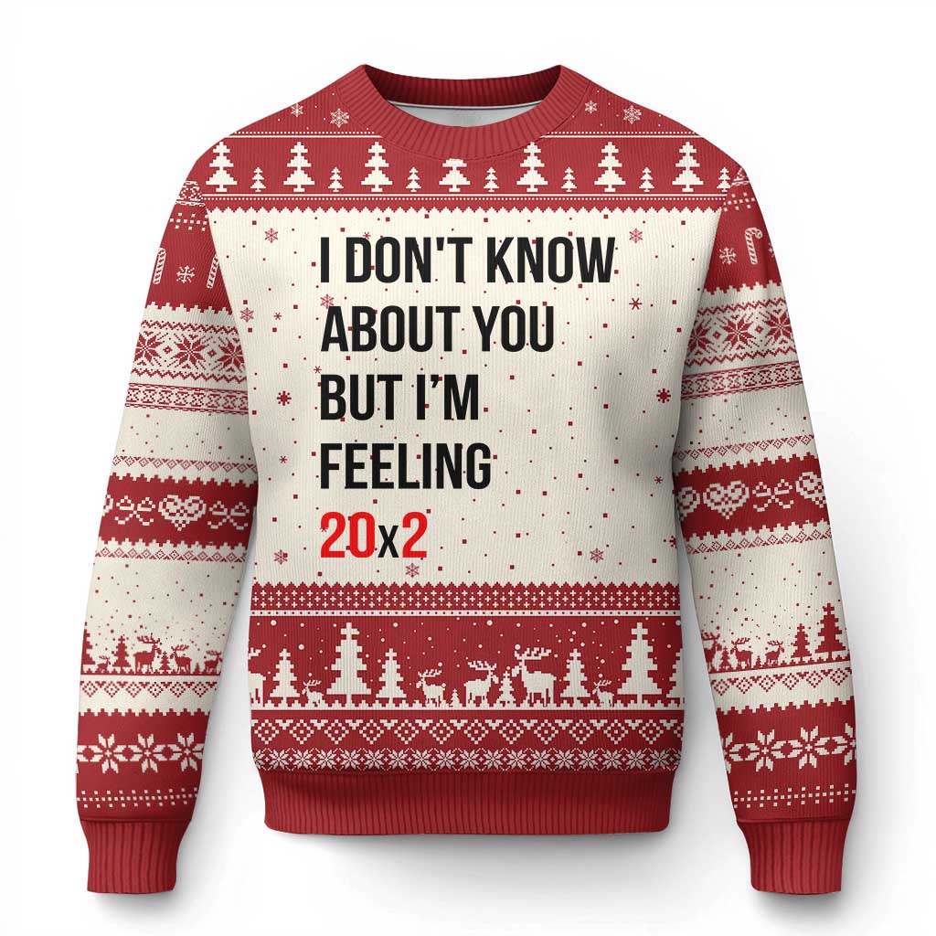 Funny 40th Birthday Pop Culture Lyric Parody Ugly Christmas Sweater Im Feeling 20x2 40 Years Old Milestone Bday Gag Gift TS02 Beige Red Print Your Wear