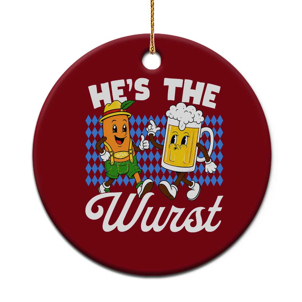He is The Wurst Sausage Beer Bavarian Oktoberfest Ceramic Ornament Matching Couple Drinking Humor Graphic