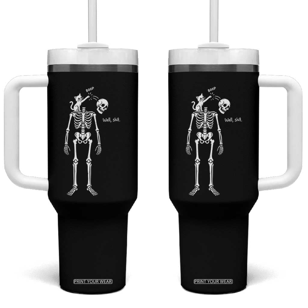 Boop Well Shit Funny Cat Knocking Skeleton Head Humor Graphic Tumbler With Handle