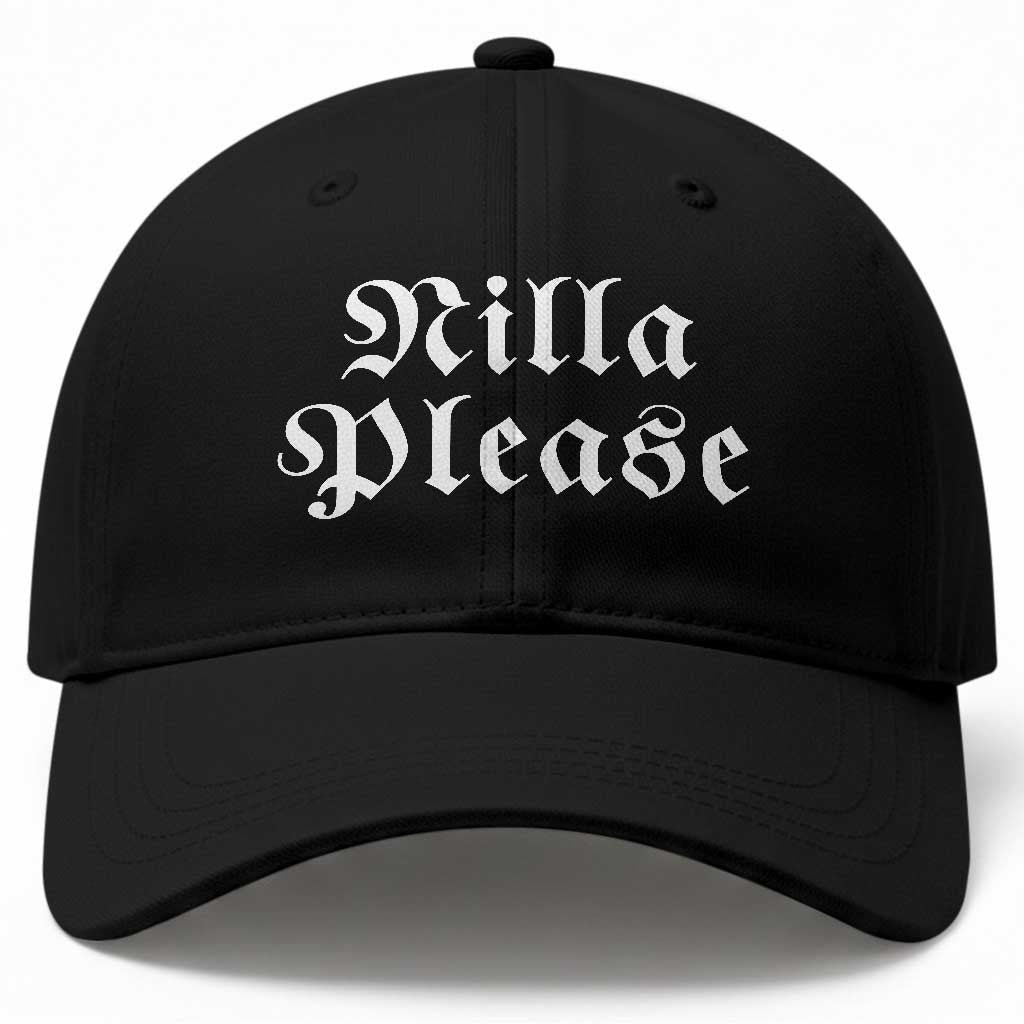 Nilla Please Funny Internet Slang Quote Graphic Baseball Cap Comedy Skit Old English Typography