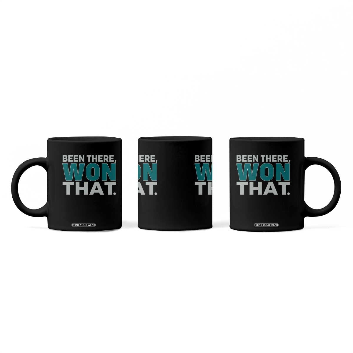 Been There Won That Coffee Mug Victory for Football Fans TS02 Print Your Wear