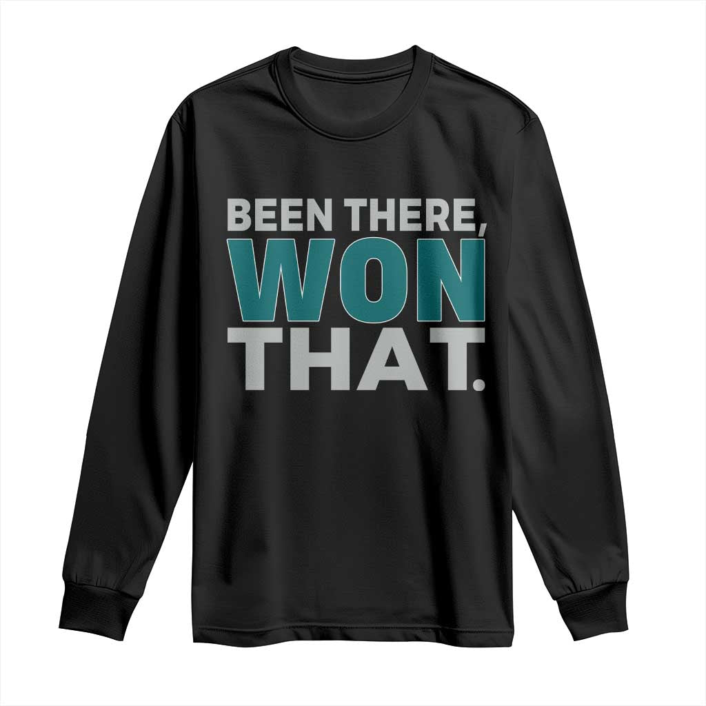 Been There Won That Long Sleeve Shirt Victory for Football Fans TS02 Black Print Your Wear