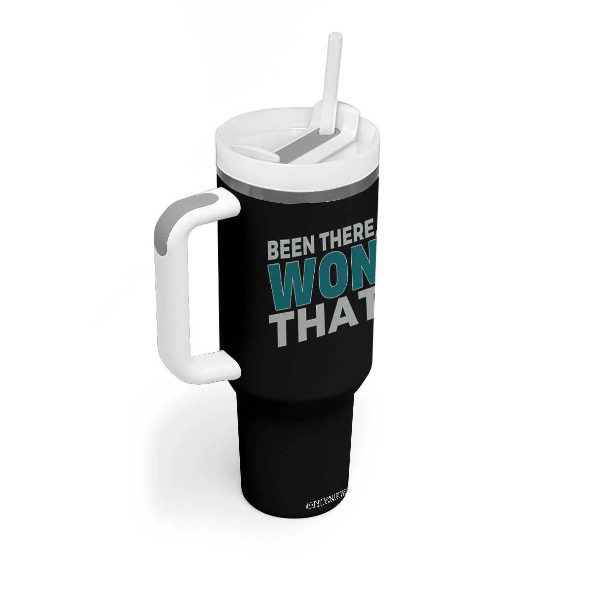 Been There Won That Tumbler With Handle Victory for Football Fans TS02 Print Your Wear